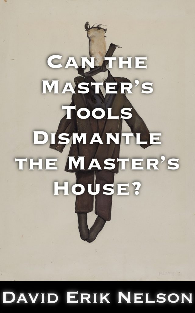 Book cover for "Can the Master's Tools Dismantle the Master's House?", a short story by David Erik Nelson. The cover features an image of a faceless rag doll in a brown suit, drawn by Jane Iverson in 1936.